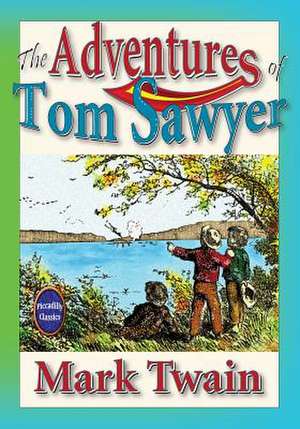 The Adventures of Tom Sawyer de Mark Twain