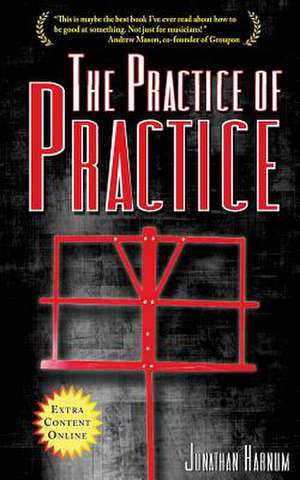 The Practice of Practice de Jonathan Harnum