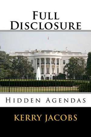 Full Disclosure de Kerry E. Jacobs