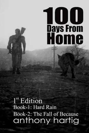 100 Days from Home de MR Anthony Hartig