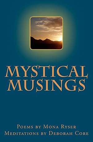 Mystical Musings de Mona Ryser