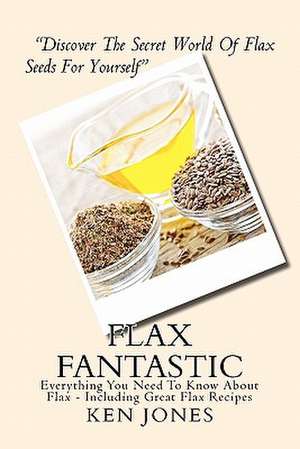 Flax Fantastic de Ken Jones