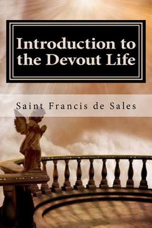 Introduction to the Devout Life de Saint Francis De Sales