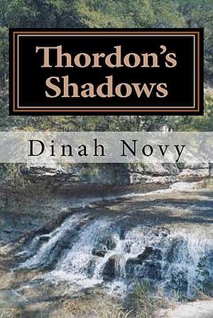 Thordon's Shadows de Dinah L. Novy