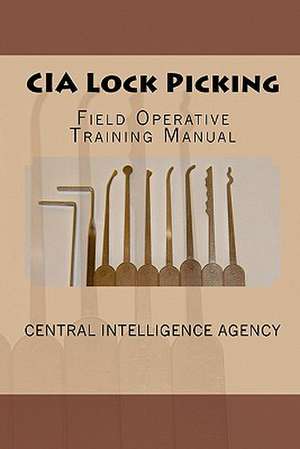 CIA Lock Picking de Central Intelligence Agency