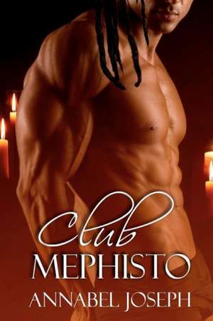 Club Mephisto de Annabel Joseph