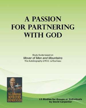 A Passion for Partnering with God de David Carpenter