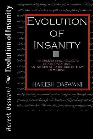 Evolution of Insanity de MR Haresh Daswani