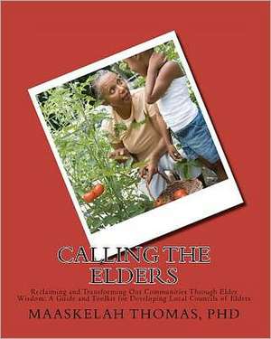 Calling the Elders de Maaskelah Kimit Thomas Phd