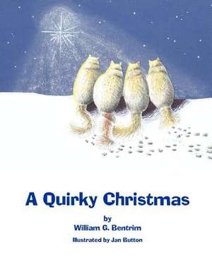 A Quirky Christmas de William G. Bentrim