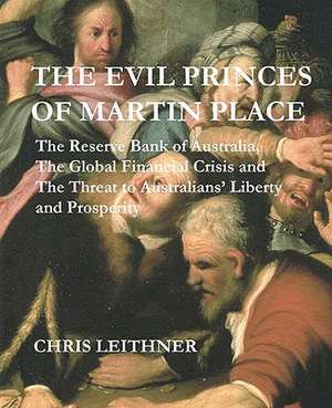 The Evil Princes of Martin Place de Chris Leithner