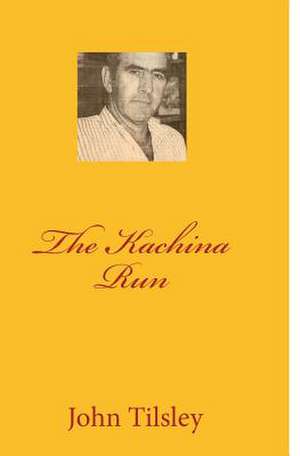 The Kachina Run de John Tilsley