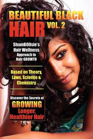 Beautiful Black Hair Volume #2 de Shamboosie