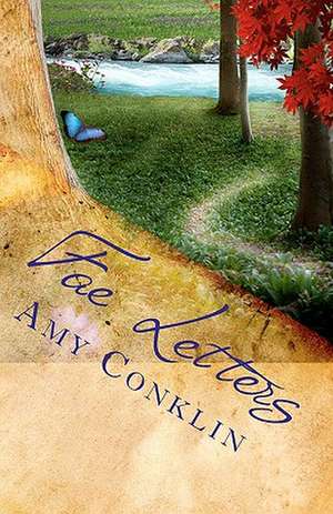 Fae Letters de Amy Conklin