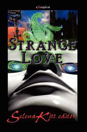 Strange Love de Selena Kitt