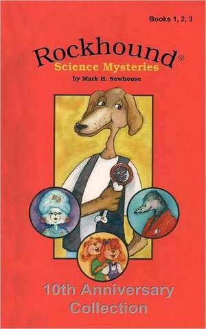 Rockhound Science Mysteries de Mark H. Newhouse