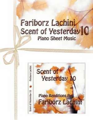 Scent of Yesterday 10 de Fariborz Lachini