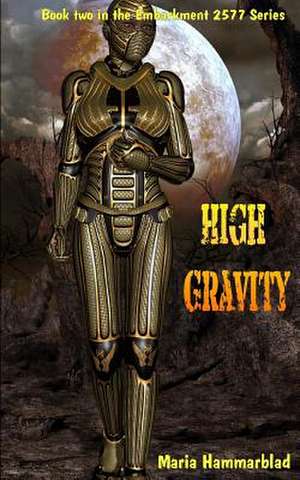 High Gravity de Maria Hammarblad