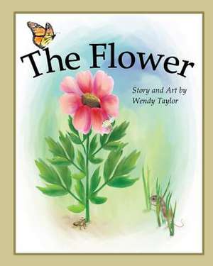 The Flower de Wendy Taylor