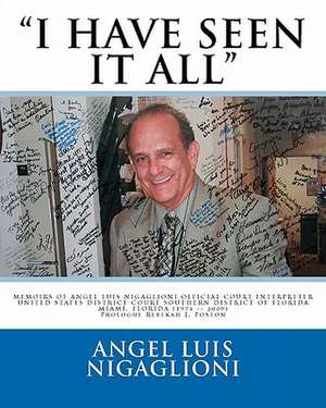 I Have Seen It All de Angel Luis Nigaglioni