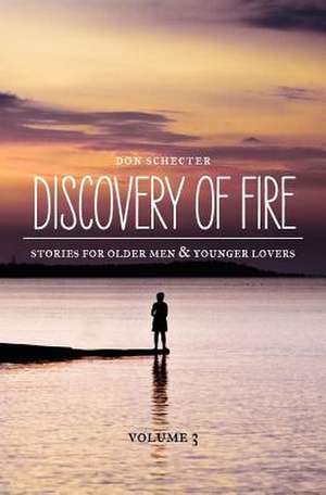 Discovery of Fire de Don Schecter