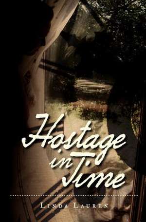 Hostage in Time de Linda Lauren