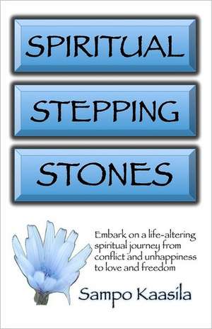 Spiritual Stepping Stones de Sampo Kaasila