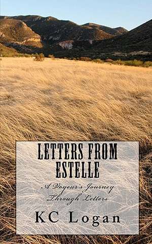 Letters from Estelle de K. C. Logan