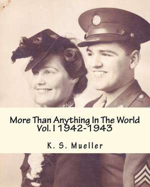 More Than Anything in the World de K. S. Mueller