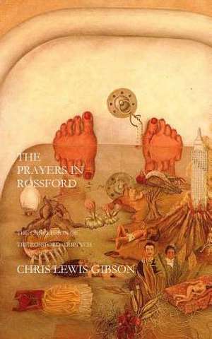 The Prayers in Rossford de Chris Lewis Gibson