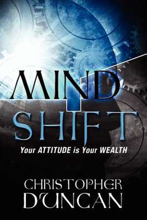 Mind Shift de Christopher O. Duncan