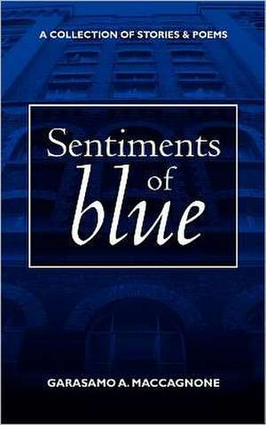 Sentiments of Blue de Garasamo A. Maccagnone