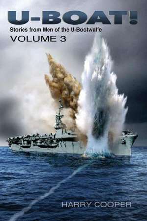 U-Boat! (Vol. III) de Harry Cooper