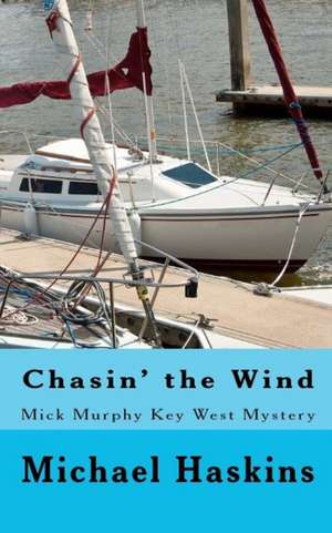 Chasin' the Wind de Michael Haskins