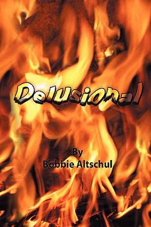 Delusional de Bobbie Altschul