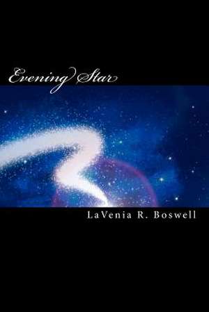 Evening Star de Lavenia R. Boswell