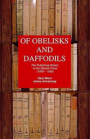 Of Obelisks and Daffodils de Gary Miers