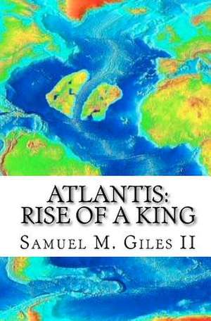 Atlantis de MR Samuel M. Giles II