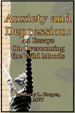 Anxiety and Depression de Marty L. Cooper