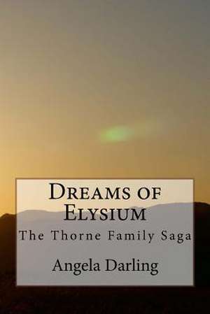 Dreams of Elysium de Angela Darling