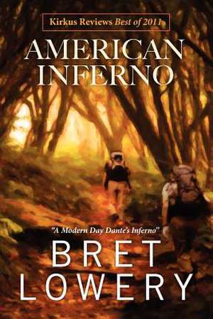 American Inferno de Bret Lowery