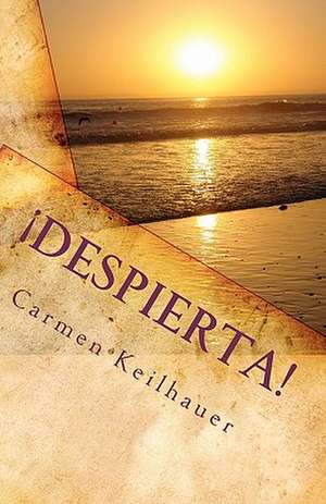 Despierta! de Mrs Carmen R. Keilhauer P.