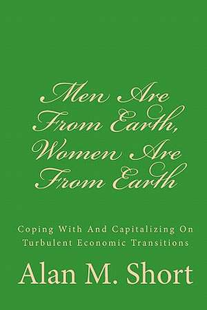 Men Are from Earth, Women Are from Earth de Alan M. Short