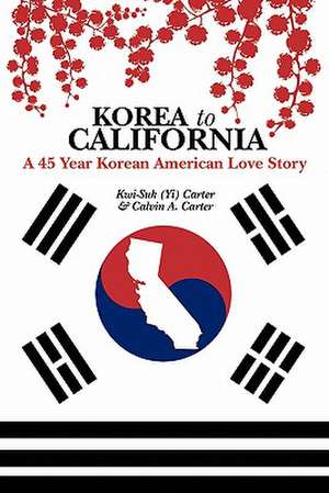 Korea to California de Kwi-Suk (Yi) Carter