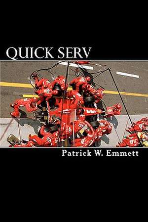 Quick Serv de Patrick W. Emmett