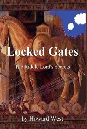 West, H: Locked Gates