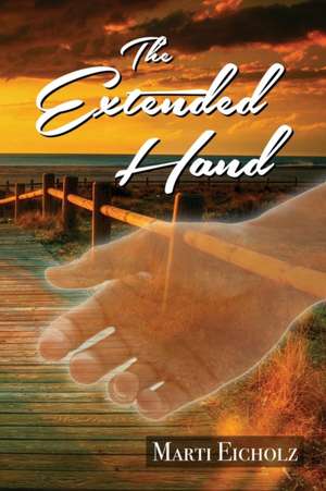 The Extended Hand de Marti Eicholz