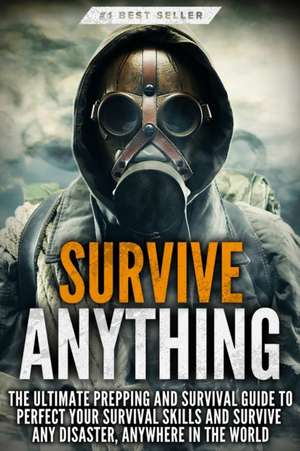 Survive ANYTHING de Beau Griffin