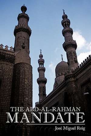 The Abd-Al-Rahman Mandate de Jos Miguel Roig