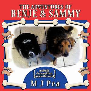 The Adventures of Benje and Sammy de M. J. Pea